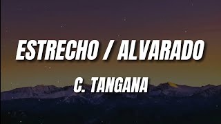 C Tangana  Estrecho  Alvarado Letra [upl. by Aikemal]