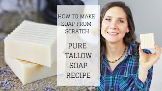 Pure Tallow Soap Recipe  HOW TO MAKE SOAP FROM SCRATCH  Bumblebee Apothecary [upl. by Noneek]