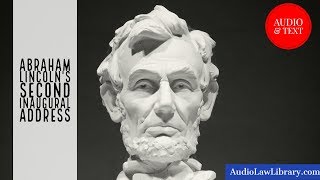 Abraham Lincolns Second Inaugural Address Full Audio amp Text [upl. by Vallonia]