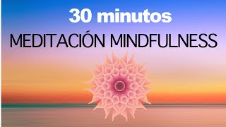 Meditación Guiada Mindfulness Clase Completa Paz Interior Atención Plena [upl. by Christina187]