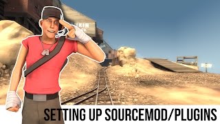 TF2 Server Tutorial Setting Up SourcemodPlugins [upl. by Nomrah194]