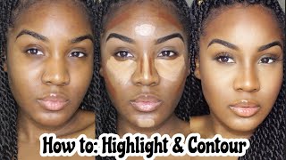 BEGINNERS EASY HIGHLIGHT amp CONTOUR TUTORIAL  Makeup For Black Women [upl. by Leirvag]