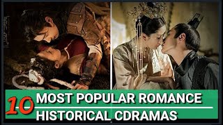 MOST POPULAR ROMANCE HISTORICAL CHINESE DRAMAS OF 2018  2020 MUST WATCH [upl. by Tremann18]