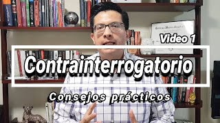 Cómo hacer un contrainterrogatorio Video 1 [upl. by Sonni]