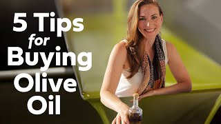 5 Pro Tips for Buying Olive Oil  How To Buy REAL Olive Oil [upl. by Annohsed]