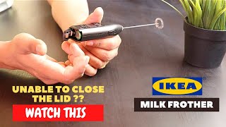 IKEA Milk Frother Battery Installation and Trick To Close the Lid [upl. by Brie613]