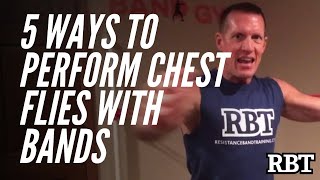 5 Ways To Perform Chest Flies with Bands  Resistance Band Training [upl. by Eerot]