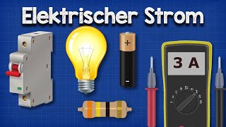 Elektrischer Strom Erklärt [upl. by Zora718]