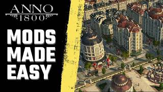 ANNO 1800  HOW TO INSTALL MODS UPDATE 17 2023 [upl. by Rabi]