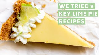 We Tried 9 Different Key Lime Pie Recipes [upl. by Liagibba337]