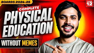 Physical Education Complete Syllabus ONESHOT for Class 12 Boards 202425  CBSE Unit 110 🔥 [upl. by Ylloj458]