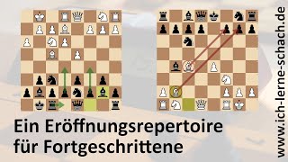 Ein EröffnungsRepertoire für Fortgeschrittene [upl. by Englebert]