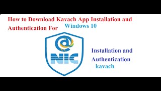 How to download NIC Kavach in Windows 10 NICEmail Kavach [upl. by Ramo655]