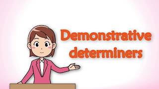 Demonstrative determiners  Learn English Basics [upl. by Ailenroc297]