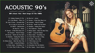 90s Acoustic  90s Music Hits  Best Songs Of The 1990s [upl. by Im]