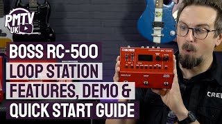 Boss RC500 Loop Station  Features Demo amp Quick Start Guide  How to use the Boss RC500 [upl. by Nerret]