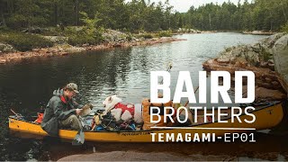 Baird Bros Canoe Adventure Temagami Wilderness in Canada Ep1 [upl. by Nyltiac235]