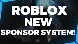 ROBLOX  Exploring the New Sponsoring System [upl. by Reffotsirk261]