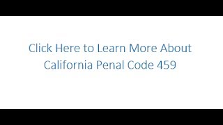 California Penal Code 459  Burglary Law Explained [upl. by Vanya]