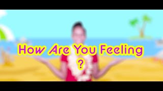 How Are You Feeling Today  Feelings Song  Taylor Dee Kids TV [upl. by Akiemaj]