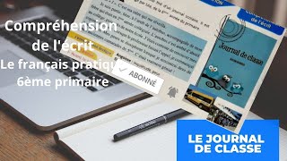 6ème primaire Compréhension de lécrit journal de classe [upl. by Coleville104]