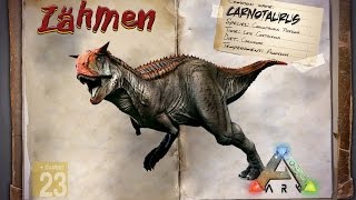 ARK‬ Survival Evolved GUIDEDeutsch  Carnotaurus  Carno zähmen [upl. by Nauwtna]