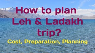 How to plan Leh amp Ladakh trip  Total cost  Best time to visit  Preparation  5 days Itinerary [upl. by Tavia]