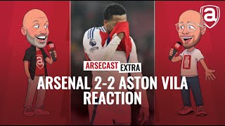 Arsenal 22 Aston Villa reaction  Arsecast Extra [upl. by Haddad]