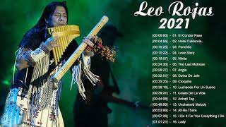 Leo Rojas 2021 Leo Rojas Greatest Hits Full Album 2021 Flauta De Pan Instrumental 2021 [upl. by Jed423]