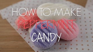 How to Make Peppermint Candy [upl. by Atiragram]