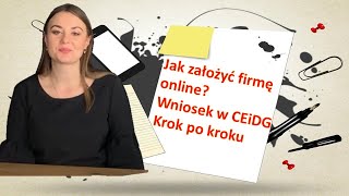 Jak założyć firmę przez internet Wniosek krok po kroku [upl. by Dolores794]