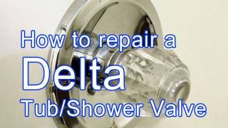 How to Repair a Delta Tub  Shower Valve [upl. by Vod]