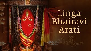 Linga Bhairavi Arati  Navratri  Sadhguru [upl. by Leamhsi741]