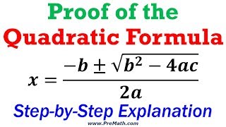 Proof of the Quadratic Formula  Easy Explanation [upl. by Nazay]