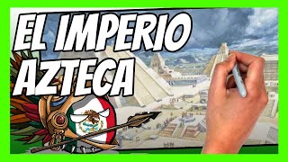 ✅ Resumen el IMPERIO AZTECA en 10 minutos  La historia del mayor imperio de MESOAMÉRICA [upl. by Benedict]