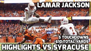 Lamar Jackson vs Syracuse  2016 Highlights  610 YARDS 5 TDS [upl. by Astri]