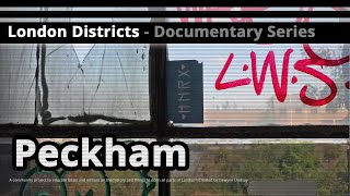 London Districts Peckham Documentary [upl. by Enogitna]