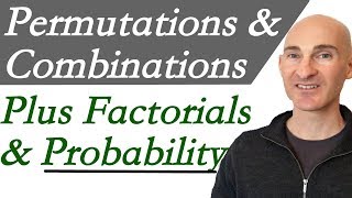 Permutations Combinations Factorials amp Probability [upl. by Eniar]