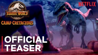 Jurassic World Camp Cretaceous  Official Teaser  Netflix [upl. by Melbourne98]