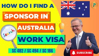 HOW DO I FIND A SPONSOR IN AUSTRALIA WORK VISAS SC 482  SC 494  SC 186 EMPLOYER SPONSORED [upl. by Amej176]