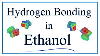 Hydrogen Bonding in Ethanol C2H5OH [upl. by Inahc202]