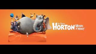 Horton Hears a Who Full Opening Theme [upl. by Nibroc548]