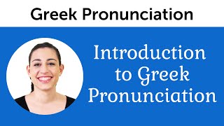 Introduction to Perfect Greek Pronunciation [upl. by Ayote]