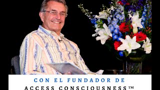 Fundador de Access Consciousness™ Gary Douglas En Español garydouglas accessconsciousness [upl. by Margie]