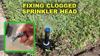 HOW TO FIX CLOGGED SPRINKLER HEAD [upl. by Siednarb]