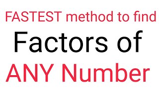 How to find factors of ANY number EASILY [upl. by Christoper]