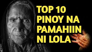 TOP 10 PINOY PAMAHIIN  KASABIHAN NG MATATANDA  KULTURANG PILIPINO [upl. by Aekim637]