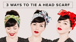 3 WAYS TO TIE A HEAD SCARF  Hair Tutorial [upl. by Glasgo]