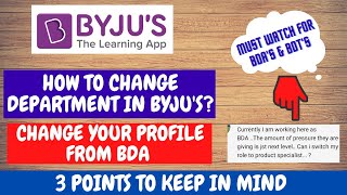 How To Change The Department In BYJUS   Change Of BYJUS Job Profile  Changing Process Explained [upl. by Marie-Ann]