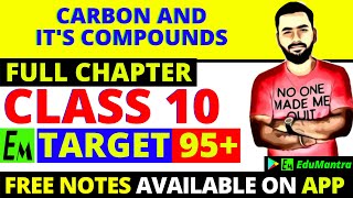 Carbon And Its Compound Class 10 Science  Full Chemistry Chapter 4  One Shot  Target 95 [upl. by Sielen]